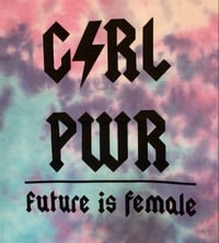 GRL PWR FUTURE IS FEMALE