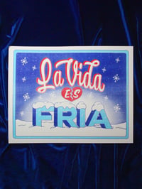 Image 2 of LA VIDA ES FRIA - Risograph Print