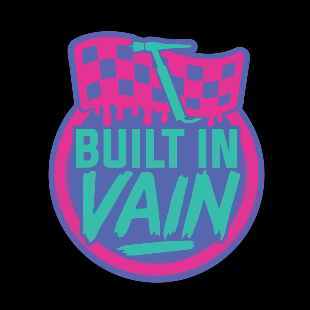 Built In Vain OG TRIPLE LAYER OG
