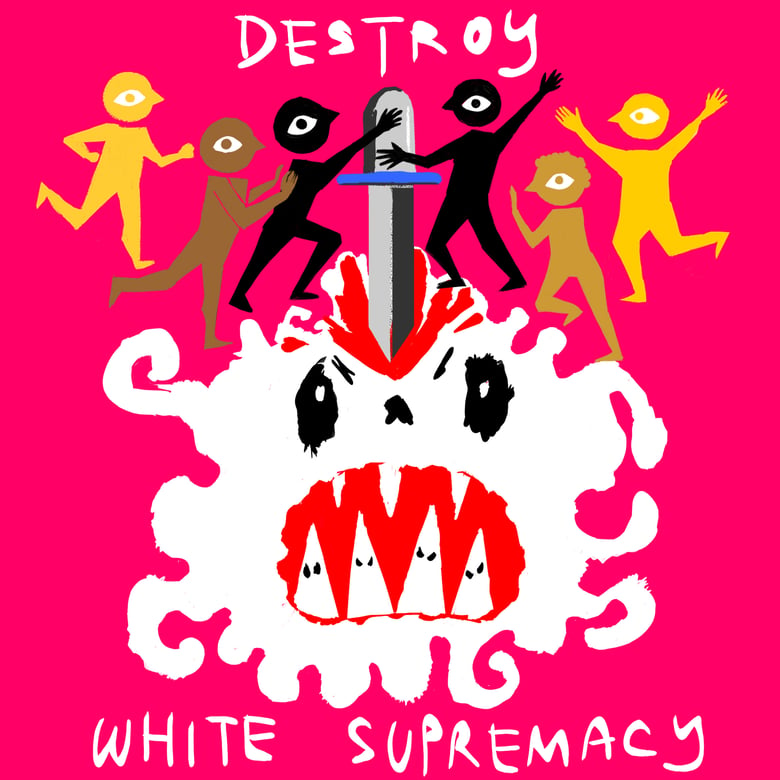Image of Destroy White Supremacy Sticker