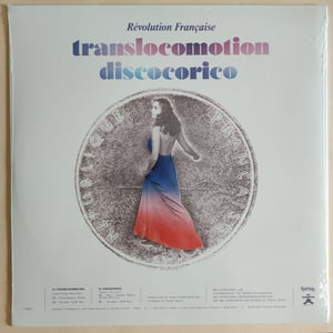 Révolution Française – Translocomotion / Discocorico (Originals & Remixes)