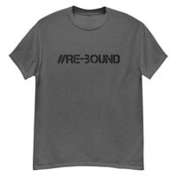 Image 3 of #RE-BOUND T-Shirt