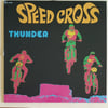 Thunder - Speed Cross (Reissue)