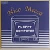 Nico Mecca - Floppy Computer 