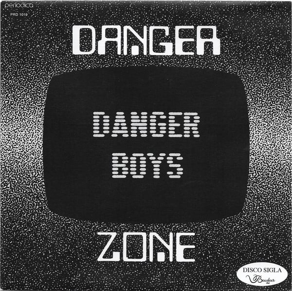 Danger Boys - Danger Zone 
