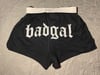 badgal gothic font booty shorts *LIMITED SUPPLY*