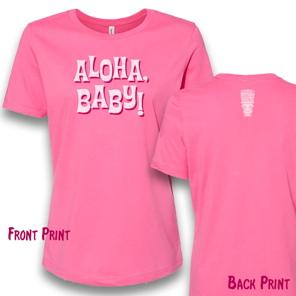 Image of Tikiyaki Orchestra - "Aloha, Baby" Women's Pink T Shirt