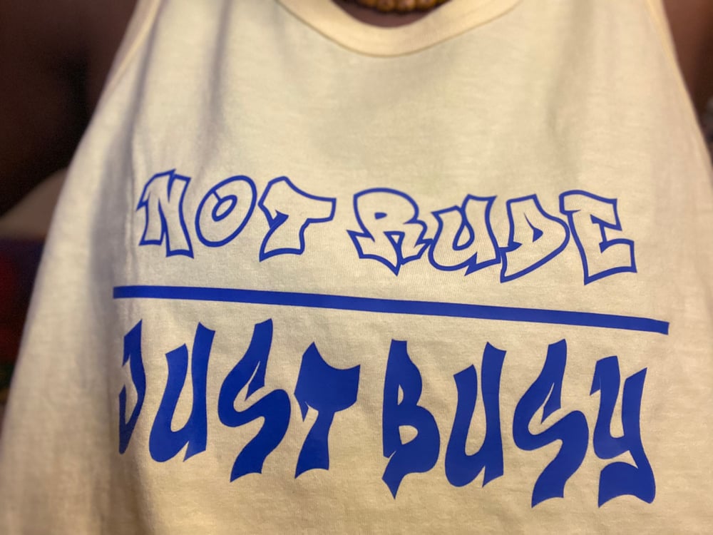“Not Rude, Just Bust” tank- Summer Squash