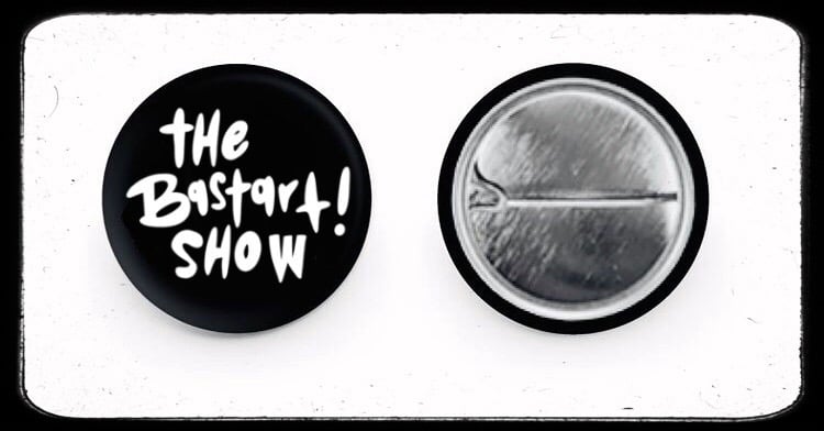 Image of The Bastart Show 