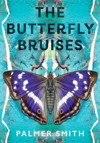 Palmer Smith -- <em> The Butterfly Bruises </em>