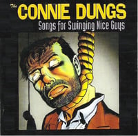 The Connie Dungs – Songs For Swinging Nice Guys (CD)