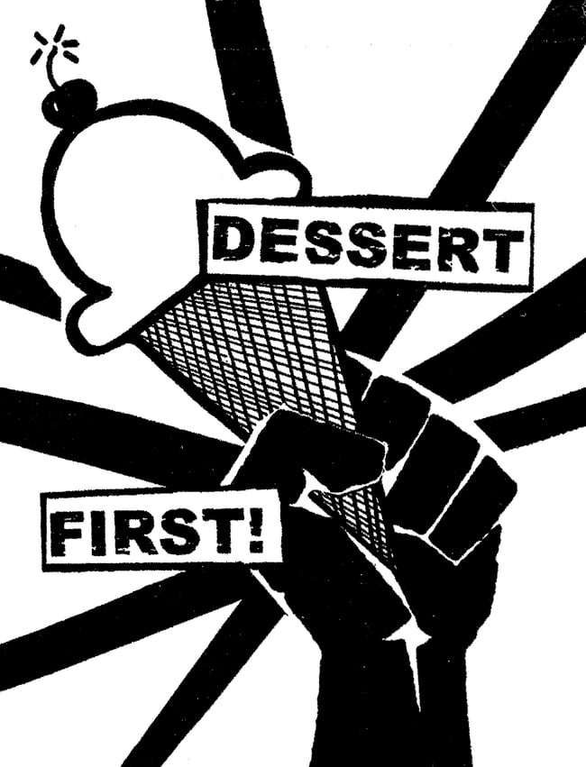 DESSERT FIRST! by Hanna Quevedo