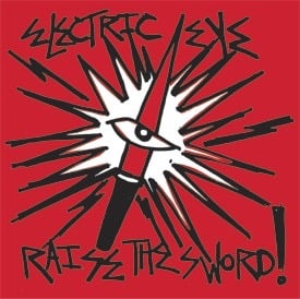 Electric Eye  “Raise the Sword” EP 