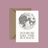 Even The Darkest Night Will End