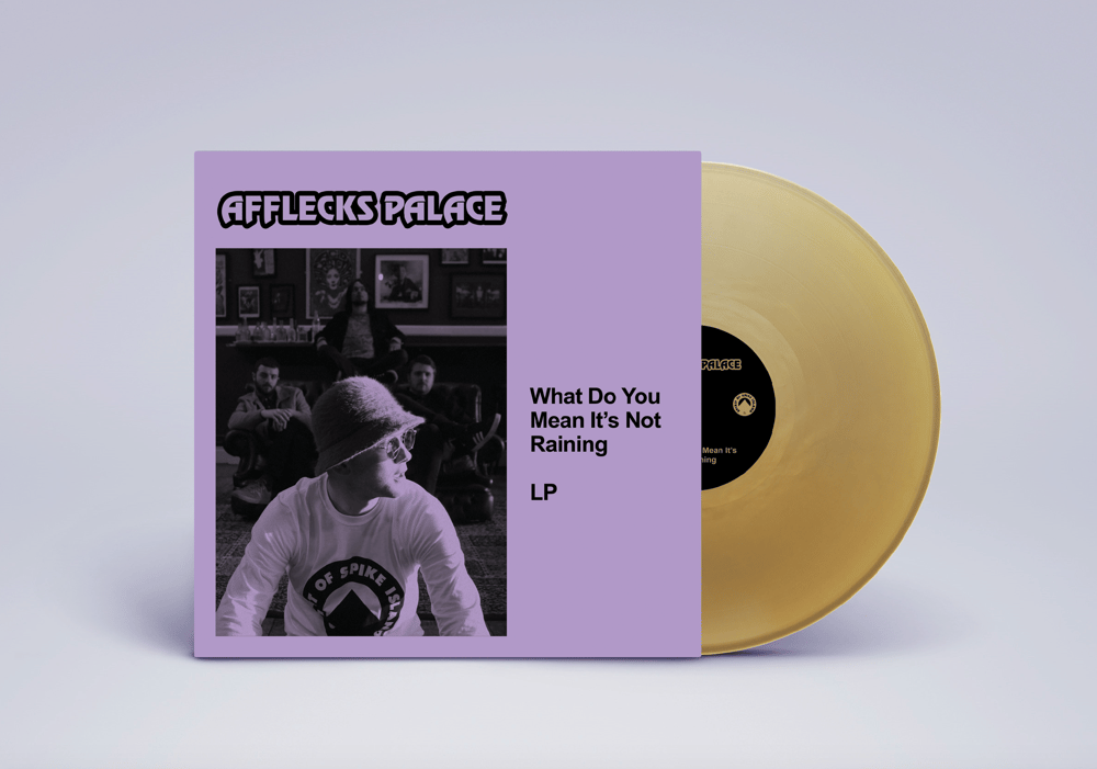 Image of Afflecks Palace - What Do You Mean Its Not Raining vinyl (MOLTEN GOLD VERSION)