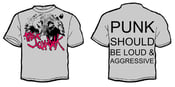 Image of The Squawk - Punk should be loud and aggressive T-Shirt