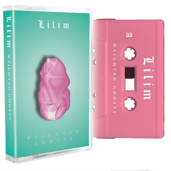 Image of Lilim - Weighted Ghosts - Cassette