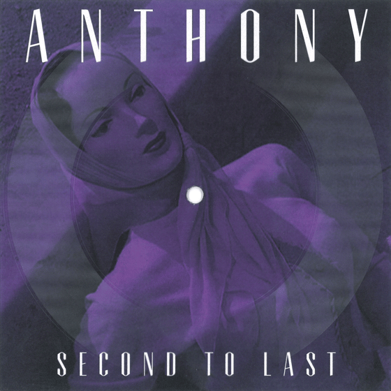 Image of ANTHONY - "Second To Last" (Lathe-Cut 7" Picture Disc)