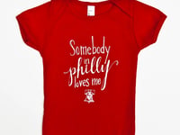 Image 1 of Somebody Loves Me in Philly Onesie