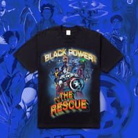 Image 1 of ‘Black Power To The Rescue’ Shirt