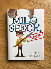 Milo Speck, Accidental Agent by Linda Urban