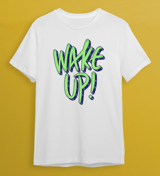 Wake up 