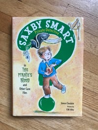 The Pirate's Blood and Other Case Files (Saxby Smart, Private Detective #3)