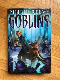 Goblins (Goblins #1) by Philip Reeve