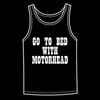 GO TO BED WITH MOTORHEAD - TANK TOP