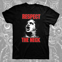 RESPECT THE NECK - CORPSEGRINDER TRIBUTE SHIRT 
