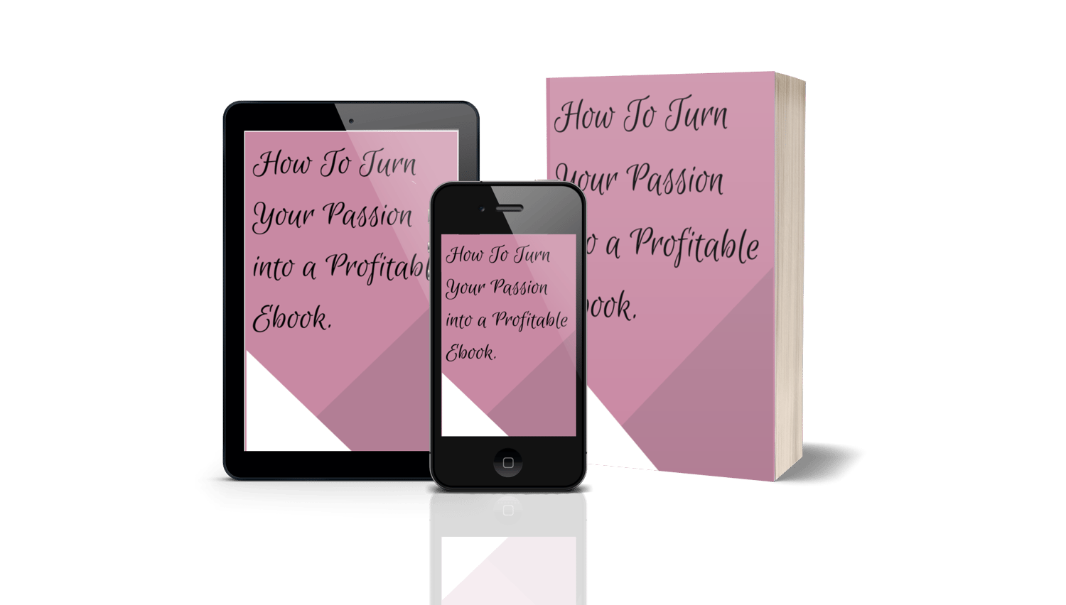 Image of How to Turn Your Passion into a Profitable e-book.