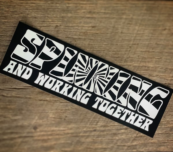 Image of SPINNING 8.5” bumper sticker (2 PACK)