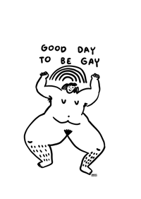 GOOD DAY TO BE GAY A4 PRINT