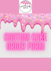 CUSTOM CAKE DEPOSIT FORM