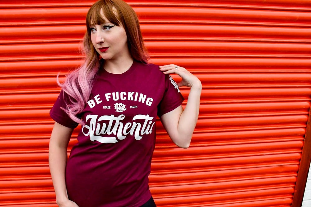 Be Fucking Authentic (Maroon)