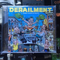 Image 1 of DERAILMENT "Come Clean In Death" CD