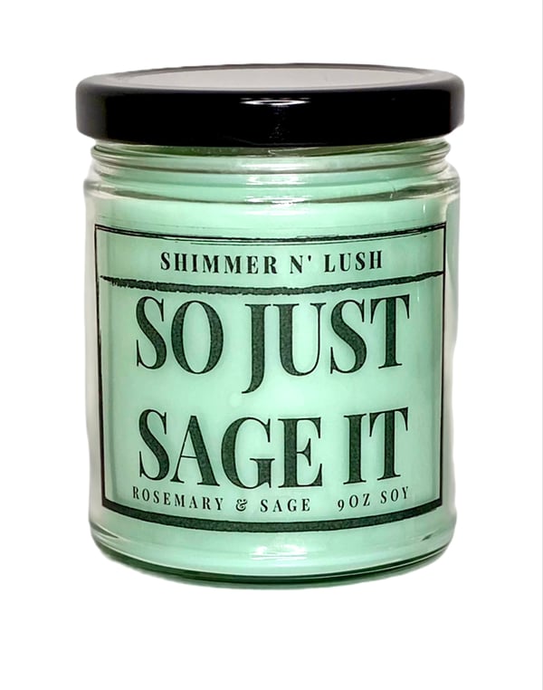 Image of SO JUST SAGE IT