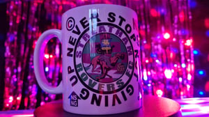 Image of Never Stop Not Giving Up mug