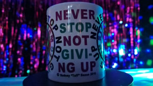 Image of Never Stop Not Giving Up mug