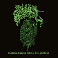 Fallen Angel - Dissolution : Transcend with the dead and  Rotten