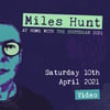 Miles Hunt - At Home With The Custodian 10th April 2021 - Video