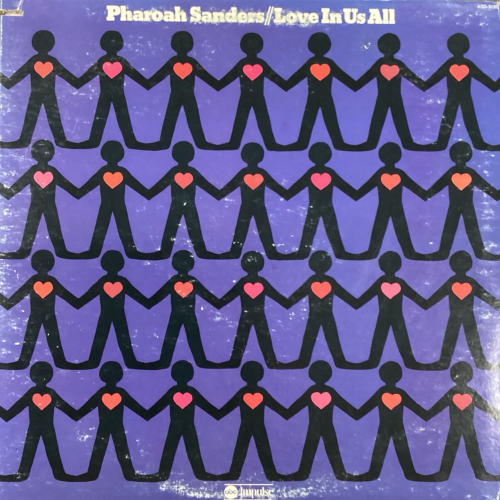 Pharoah Sanders - Love In Us All