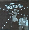 The Teeners “Hit Me” 7”