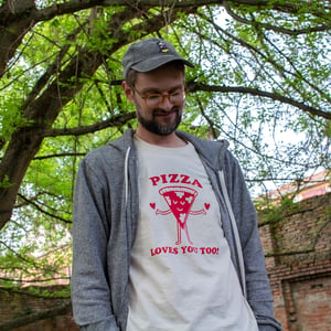Image of ✨T-SHIRT PIZZA LOVES YOU TOO!