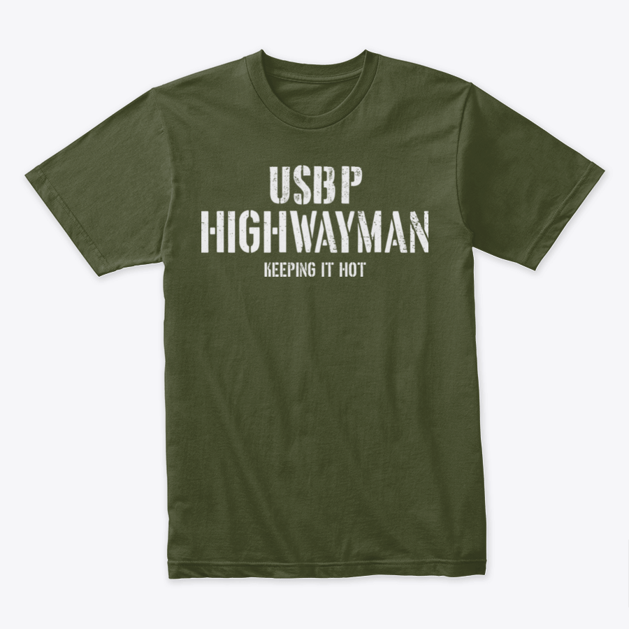 Image of USBP HIGHWAYMAN ~ KEEPING IT HOT