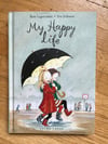 My Happy Life (Dunne #1) by Rose Lagercrantz
