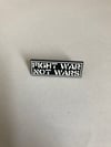 Fight War Not Wars Enamel Pin Badge