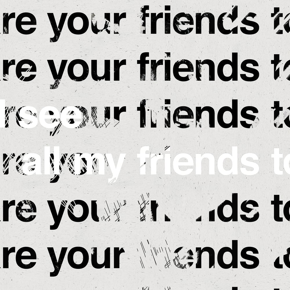 All My Friends (Hand Finished Giclée Print)