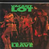The Vacant Lot - She Gotta Leave