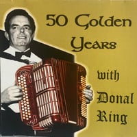 50 Golden Years with Donal Ring